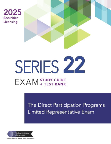 SERIES 22 EXAM STUDY GUIDE + Test Bank
