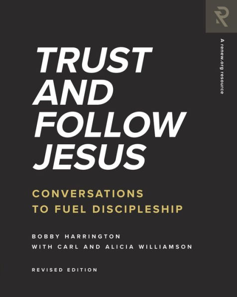 Trust and Follow Jesus: Conversations to Fuel Discipleship