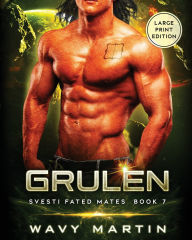 Title: Grulen: Svesti Fated Mates Book 7, Author: Wavy Martin