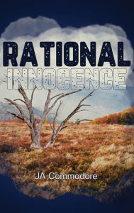 Title: Rational Innocence, Author: J. A. Commodore