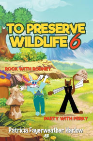 Title: To Preserve a Wildlife 6, Author: Patricia Fayerweather Harlow