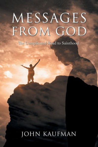 Messages From God: The Complicated Road to Sainthood