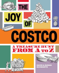 Download book in english The Joy of Costco: A Treasure Hunt from A to Z PDB by David Schwartz, Susan Schwartz (English literature)