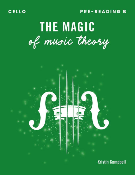 The Magic of Music Theory Pre-Reading B - Cello