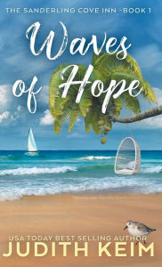 Title: Waves of Hope, Author: Judith Keim