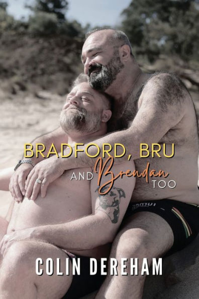 Bradford, Bru And Brendan Too: Special Edition