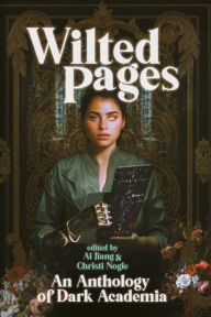 It series books free download pdf Wilted Pages: An Anthology of Dark Academia (English Edition)  9781959565116