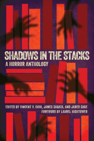 Google book search startet buch download Shadows in the Stacks: A Horror Anthology English version 9781959565406 by Vincent V Cava, James Sabata, Jared Sage