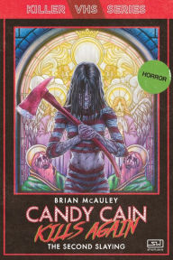 Download e-book french Candy Cain Kills Again: The Second Slaying