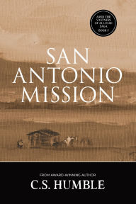 Ebooks download english San Antonio Mission in English by C S Humble RTF MOBI 9781959565703