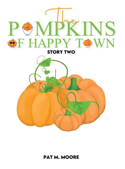 THE PUMPKINS OF HAPPY TOWN