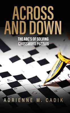 Across and Down: The ABC's of Solving Crossword Puzzles