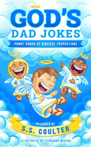 God's Dad Jokes: Hilarious Dad Jokes and Family-Friendly Bible Puns - Perfect Gift for Dads, Friends, and Church Family