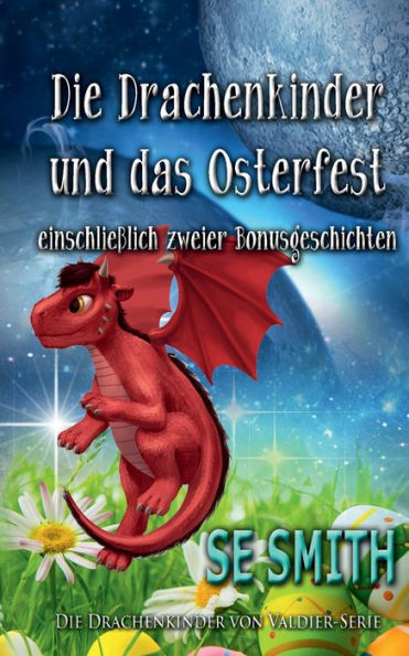 Die Drachenkinder und das Osterfest