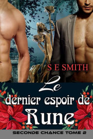 Title: Le dernier espoir de Rune, Author: S. E. Smith