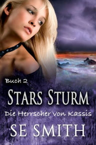 Title: Stars Sturm, Author: S. E. Smith