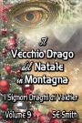 Il vecchio drago del Natale in montagna