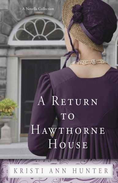A Return to Hawthorne House: Novella Collection