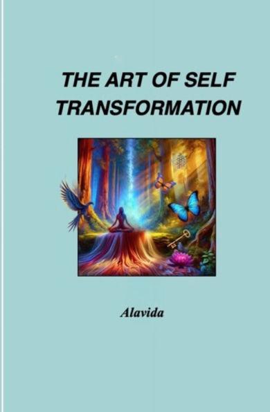 The Art of Self Transformation