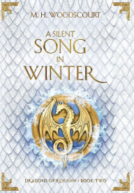Ebook for digital electronics free download A Silent Song in Winter (English Edition) ePub PDF MOBI 9781959619185 by M H Woodscourt