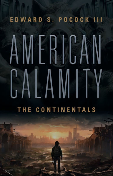 American Calamity: The Continentals