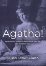 Agatha! Agatha Snow Abroad: A Sketch Book from her 1912 European Tour - Second Edition