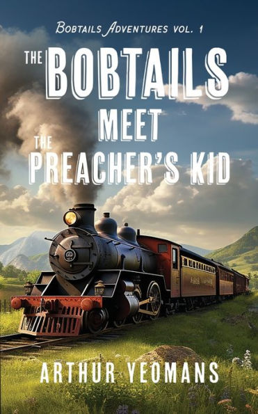 The Bobtails Meet the Preacher's Kid