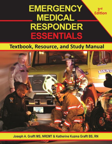 Emergency Medical Responder Essentials 3rd Edition: Textbook, Resource, and Study Manual