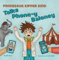 Title: Professor Kipper Kidd Talks Phone-y Baloney, Author: Bill Strom