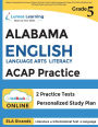 Alabama Comprehensive Assessment Program Test Prep: Grade 5 English Language Arts Literacy (ELA) Practice Workbook and Full-length Online Assessments: ACAP Study Guide