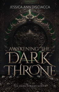 Meet Local Author Jessica Ann Disciacca - Awakening the Dark Throne