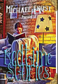 Title: Bedtime Stories: Michael Frost Presents, Author: Michael Frost