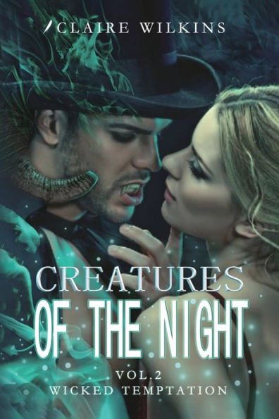 Creatures of the Night Vol.2: Wicked Temptation: