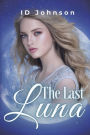 The Last Luna Vol.2: Loving the Luna: