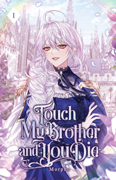Touch My Brother and You Die: Volume I (Light Novel)
