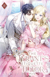 Title: The Tyrant's Etiquette Tutor: Volume II (Light Novel), Author: Hyla