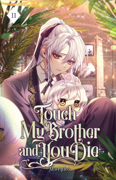 Touch My Brother and You Die: Volume II (Light Novel)