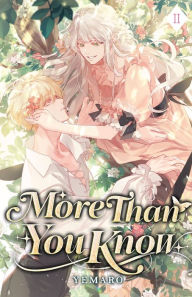 Title: More Than You Know: Volume II (Light Novel), Author: Yemaro