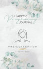 Diabetic Pregnancy Journal: Pre-Conception