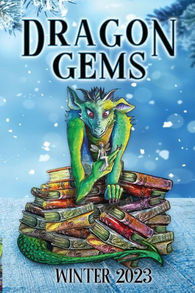 Dragon Gems: Winter 2023