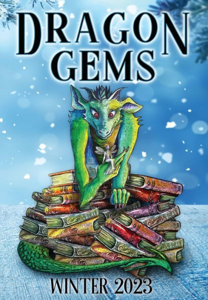 Dragon Gems: Winter 2023