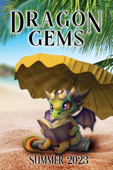 Dragon Gems: Summer 2023