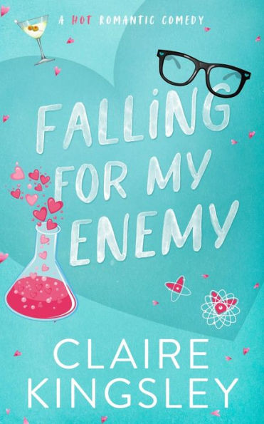 Falling for My Enemy: A Hot Romantic Comedy