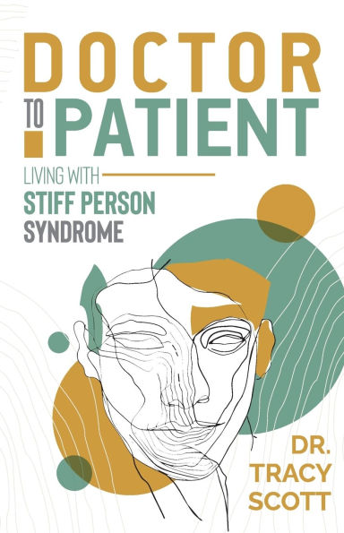 Doctor to Patient: Living with Stiff Person Syndrome