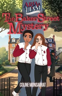 Aria & Liam - The Baker Street Mystery