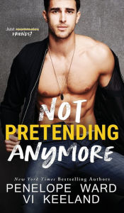 Title: Not Pretending Anymore, Author: VI Keeland