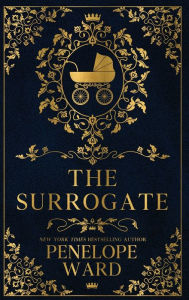 Title: The Surrogate: : (Special Edition), Author: Penelope Ward