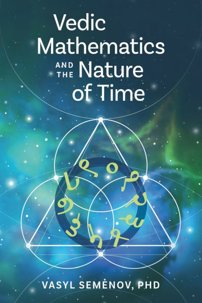 Vedic Mathematics and The Nature of Time