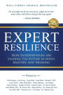 Expert Resilience: How Entrepreneurs Are Leading the Future in Mind, Mastery, and Meaning