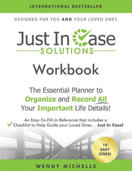 Just In Case Solutions: The Essential Planner to Organize and Record All Your Important Life Details!